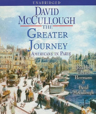 Audio  The Greater Journey David McCullough