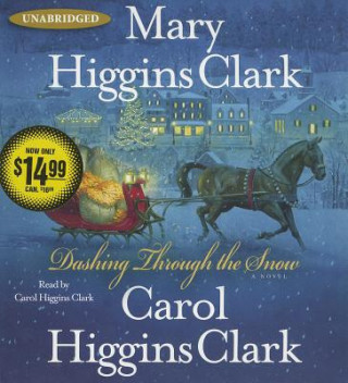 Audio Dashing Through the Snow Mary Higgins Clark