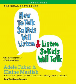 Audio How to Talk So Kids Will Listen & Listen So Kids Will Talk Adele Faber