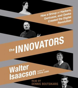 Аудио The Innovators Walter Isaacson