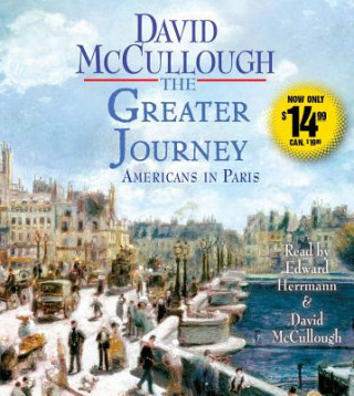 Audio The Greater Journey David McCullough