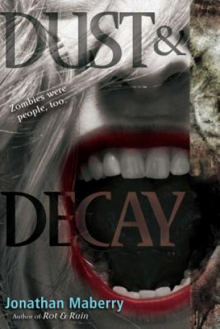 Carte Dust & Decay Jonathan Maberry