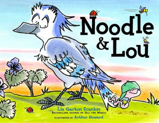 Kniha Noodle & Lou Liz Garton Scanlon