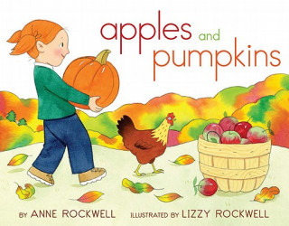 Kniha Apples and Pumpkins Anne F. Rockwell