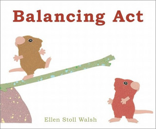Kniha Balancing Act Ellen Stoll Walsh