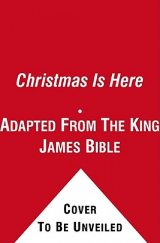 Kniha Christmas Is Here King James Bible
