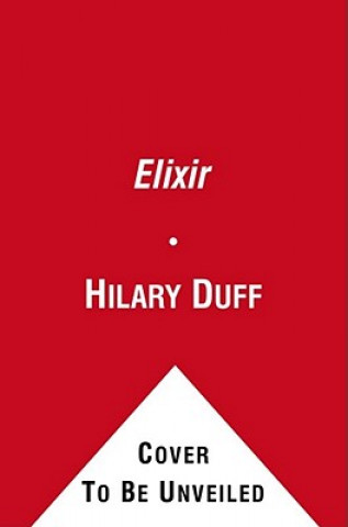 Könyv Elixir Hilary Duff