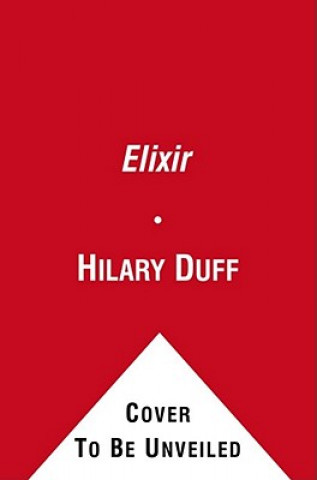 Книга Elixir Hilary Duff