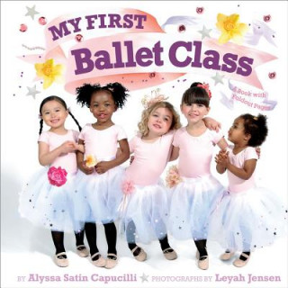 Könyv My First Ballet Class Alyssa Satin Capucilli