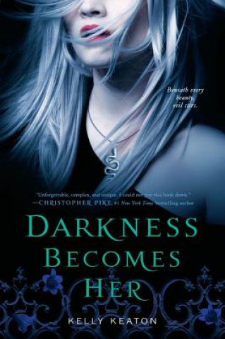 Kniha Darkness Becomes Her Kelly Keaton