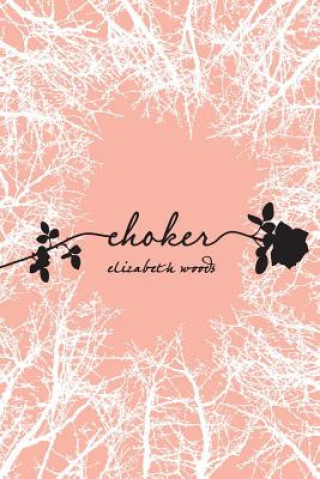 Книга Choker Elizabeth Woods