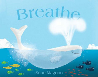 Könyv Breathe Scott Magoon