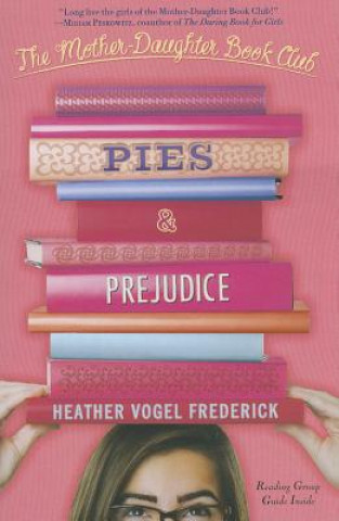 Livre Pies & Prejudice Heather Vogel Frederick