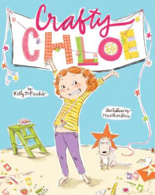 Книга Crafty Chloe Kelly Dipucchio