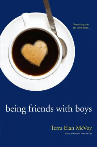 Книга Being Friends With Boys Terra Elan McVoy