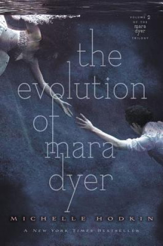 Könyv The Evolution of Mara Dyer Michelle Hodkin