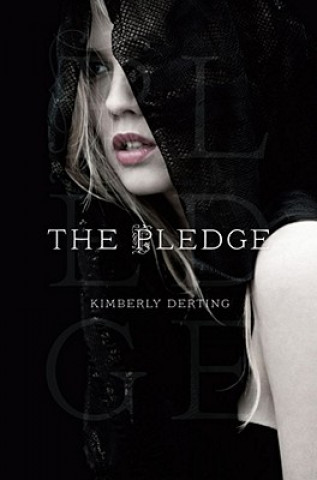 Книга The Pledge Kimberly Derting