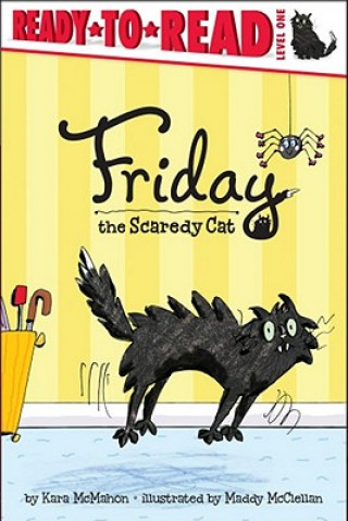 Knjiga Friday the Scaredy Cat Kara McMahon