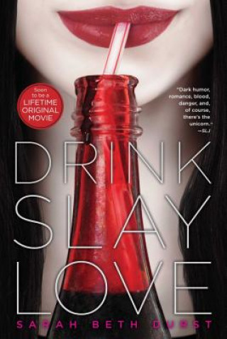 Könyv Drink, Slay, Love Sarah Beth Durst