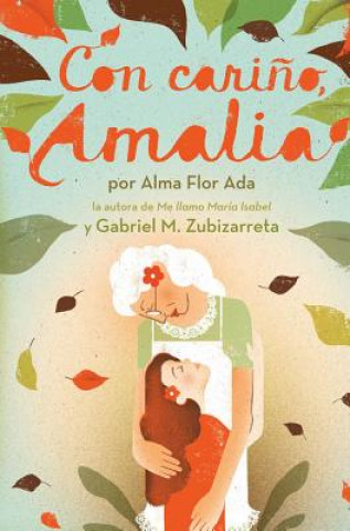 Kniha Con carino, Amalia / Love, Amalia Alma Flor Ada