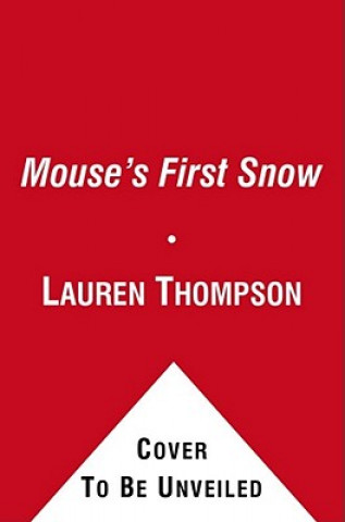 Carte Mouse's First Snow Lauren Thompson