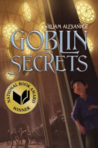 Könyv Goblin Secrets William Alexander