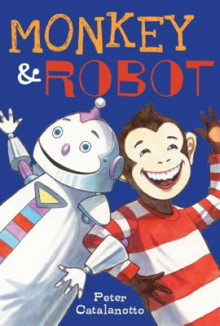 Kniha Monkey & Robot Peter Catalanotto