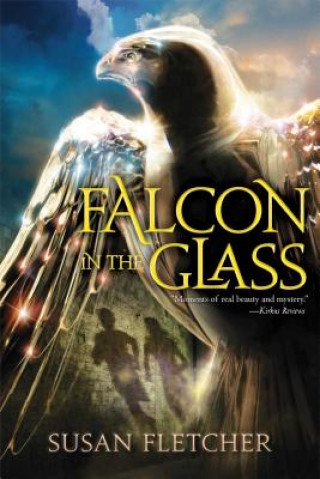 Knjiga Falcon in the Glass Susan Fletcher