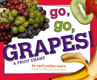 Carte Go, Go, Grapes! April Pulley Sayre