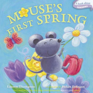 Könyv Mouse's First Spring Lauren Thompson