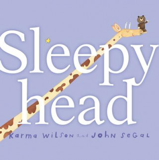 Kniha Sleepyhead Karma Wilson