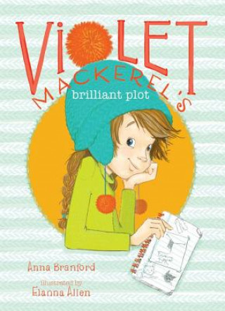 Książka Violet Mackerel's Brilliant Plot Anna Branford