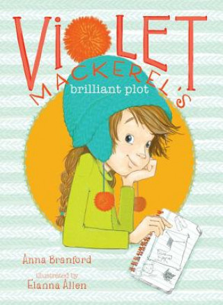 Książka Violet Mackerel's Brilliant Plot Anna Branford