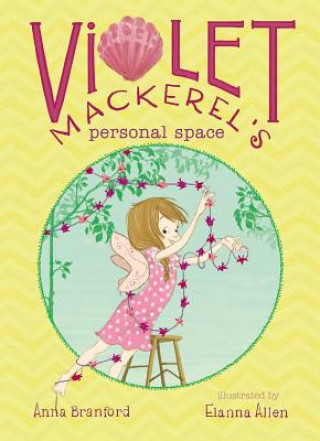 Kniha Violet Mackerel's Personal Space Anna Branford