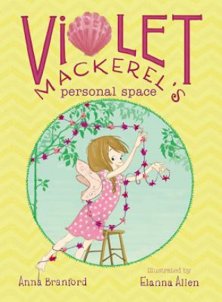 Kniha Violet Mackerel's Personal Space Anna Branford