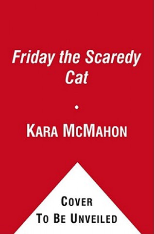 Książka Friday the Scaredy Cat Kara McMahon