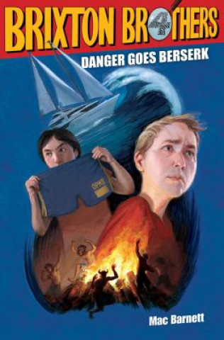 Kniha Danger Goes Berserk Mac Barnett
