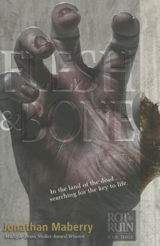 Carte Flesh & Bone Jonathan Maberry