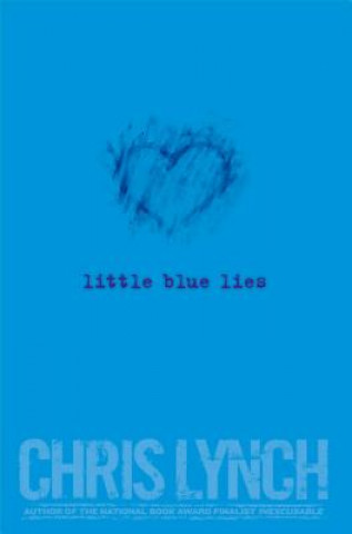 Книга Little Blue Lies Chris Lynch