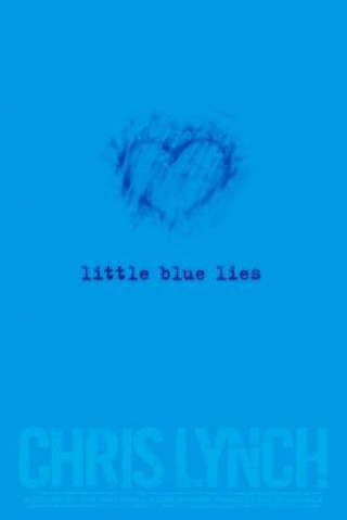 Книга Little blue lies Chris Lynch