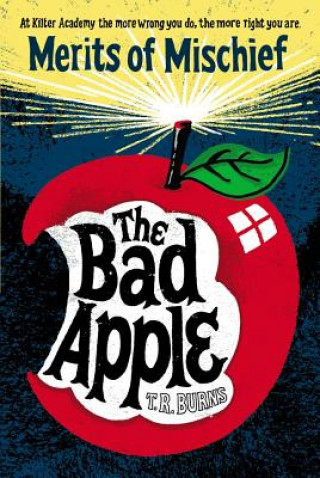 Knjiga The Bad Apple T. R. Burns