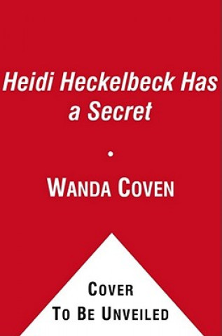 Kniha Heidi Heckelbeck has a Secret Wanda Coven