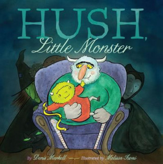Книга Hush, Little Monster Denis Markell