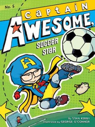 Kniha Captain Awesome, Soccer Star Stan Kirby