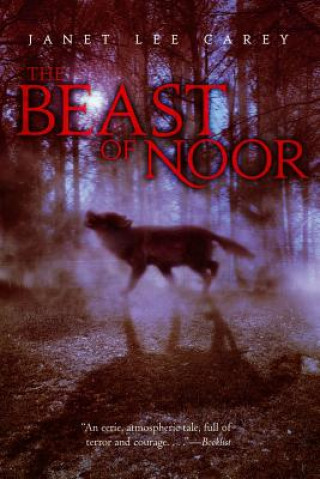 Kniha The Beast of Noor Janet Lee Carey