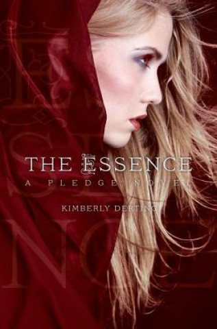 Kniha The Essence Kimberly Derting