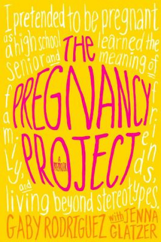 Könyv The Pregnancy Project Gaby Rodriguez