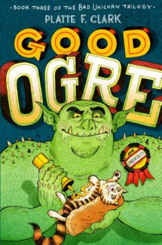 Kniha Good Ogre Platte F. Clark