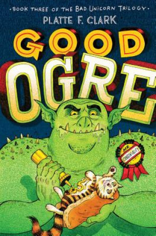 Kniha Good Ogre Platte F. Clark