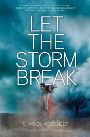 Carte Let the Storm Break Shannon Messenger